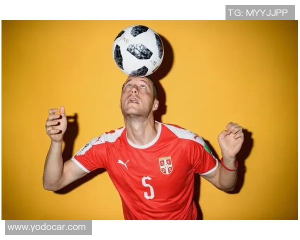 塞尔维亚足球明星盘点他们在国际赛场上的辉煌成就与影响力